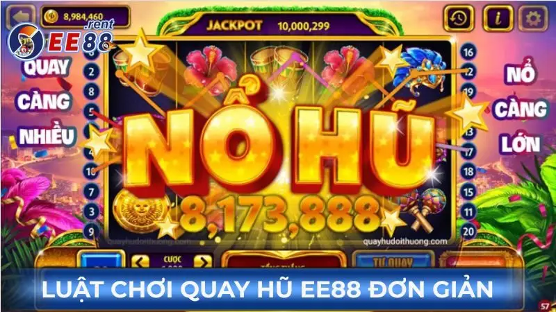 Tận hưởng giải trí kiếm tiền thật khi chơi quay hũ đổi thưởng EE88 2 Luat-choi-quay-hu-doi-thuong-EE88-don-gian